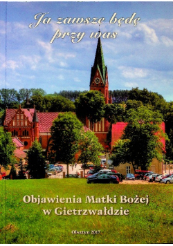 Ja zawsze będę przy was