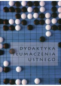 Dydaktyka tłumaczenia ustnego