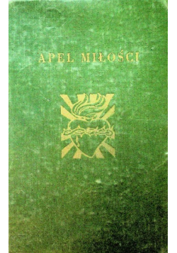 Apel miłości czyli orędzie boskiego serca Jezusowego do świata i jego posłanka 1949 r.