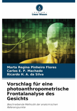 Vorschlag für eine photoanthropometrische Frontalanalyse des Gesichts