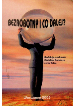 Bezrobotny i co dalej