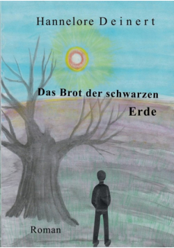 Das Brot der Schwarzen Erde