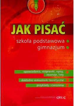 Jak pisać. Szkoła podstawowa, gimnazjum
