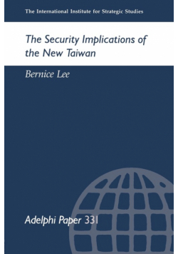 The Security Implications of the New Taiwan