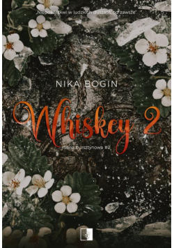 Seria bursztynowa Tom 2 Whiskey