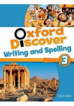 Oxford Discover 3. Writing & Spelling Book OXFORD