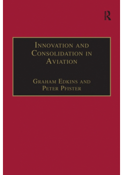 Innovation and Consolidation in Aviation