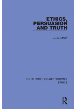 Ethics, Persuasion and Truth