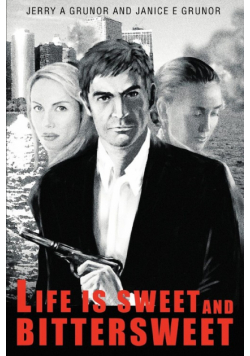 Life Is Sweet and Bittersweet