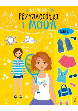 Przyjaciółki i moda Na sportowo