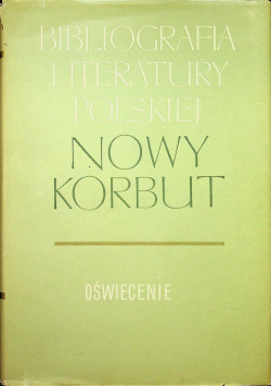 Bibliografia Literatury Polskiej Nowy Korbut Oświecenie