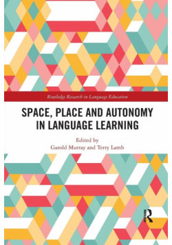 Space, Place and Autonomy in Language Learning