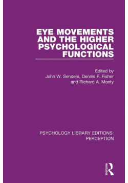 Eye Movements and the Higher Psychological Functions