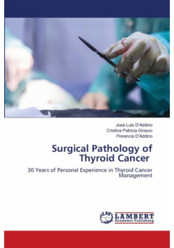 Surgical Pathology of Thyroid Cancer