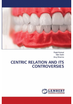 Centric Relation And Its Controversies