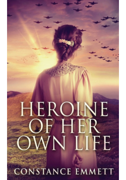 Heroine Of Her Own Life