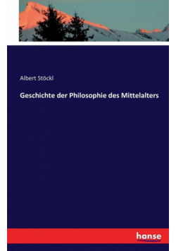Geschichte der Philosophie des Mittelalters