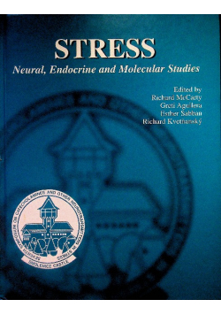 Stress: Neural, Endocrine and Molecular Studies