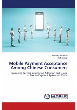 Mobile Payment Acceptance Among Chinese Consumers
