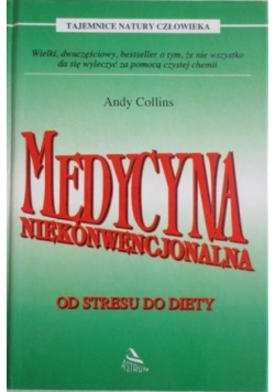 Medycyna niekonwencjonalna od stresu do diety