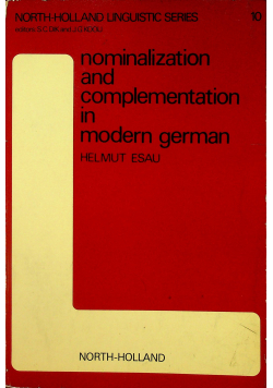 Nominalization and complementation in modern german