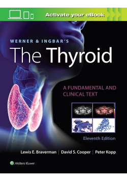 Werner & Ingbar's The Thyroid Eleventh edition