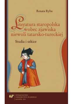Literatura Staropolska wobec zjawiska niewoli tatarsko - tureckiej