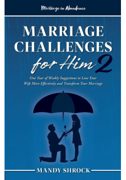 Marriage In Abundance's Marriage Challenges for Him 2