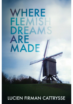 Where Flemish Dreams Are Made