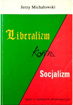 Liberalizm kontra Socjalizm