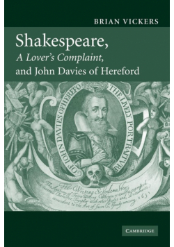 Shakespeare, 'a Lover's Complaint', and John Davies of Hereford