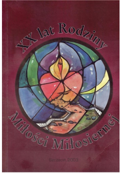 XX lat Rodziny Miłości Miłosiernej