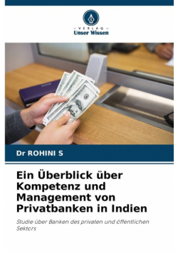 Ein Überblick über Kompetenz und Management von Privatbanken in Indien