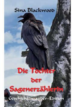 Die Tochter der Sagenerzählerin