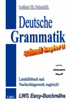 Deutsche Grammatik - schnell kapiert!