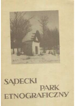 Sądecki park etnograficzny