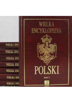 Wielka Encyklopedia Polski 8 Tomów