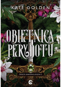 Święte Kamienie Tom 2 Obietnica Perydotu
