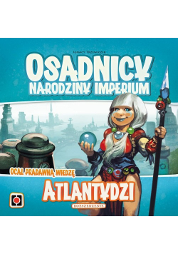 Osadnicy Narodziny Imperium Atlantydzi