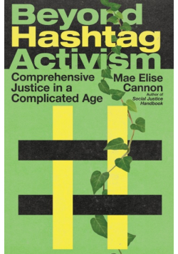 Beyond Hashtag Activism
