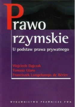 Prawo rzymskie  U podstaw prawa prywatnego