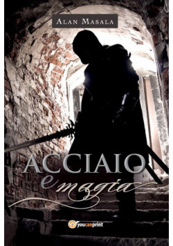 Acciaio e magia