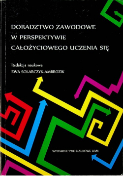 Doradztwo zawodowe w perspektywie całożyciowego uczenia się