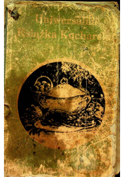 Uniwersalna książka kucharska, 1923 r.