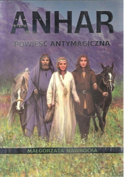 Anhar Powieść antymagiczna