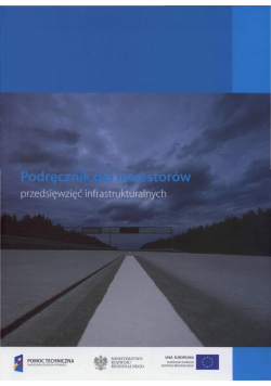 Podręcznik dla inwestorów przedsięwzięć infrastrukturalnych