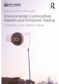 Environmental Commodities Markets and Emissions Trading