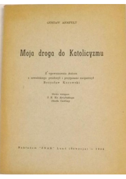 Moja droga do katolicyzmu