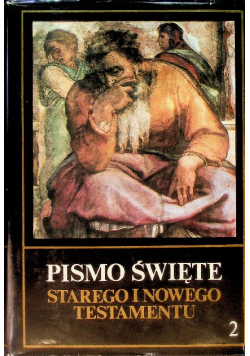 Pismo Święte Starego i Nowego Testamentu  Tom 2
