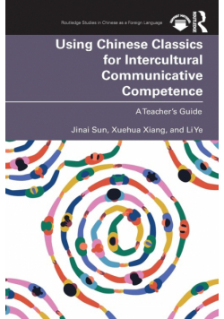 Using Chinese Classics for Intercultural Communicative Competence